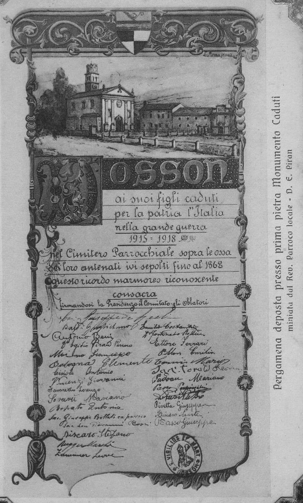 Pergamino guardado junto la piedra fundamental del monumento a los habitantes de Dosson caídos en la Primera Guerra Mundial. En el ángulo inferior izquierdo aparece la firma de Leone Zamuner. Traducción: Dosson, A sus hijos caídos por la patria Italia en la gran guerra 1915 - 1918. En el Cementerio Parroquial sobre los huesos de sus antepasados allí sepultados hasta 1868 este recuerdo marmóreo agradecido consagra firmando la Presidencia - el Comité - los Donantes. Pergamino depositado junto a la primera piedra del Monumento a los Caídos, iluminado (dibujado) por el Rev. Párroco local - Don Egidio Piran.